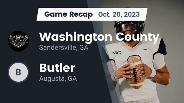 Watch this highlight video of the Washington County (Sandersville, GA) football team in its game Recap: Washington County  vs. Butler  2023 on Oct 20, 2023