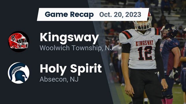 Watch this highlight video of the Kingsway (Woolwich Township, NJ) football team in its game Recap: Kingsway  vs. Holy Spirit  2023 on Oct 20, 2023