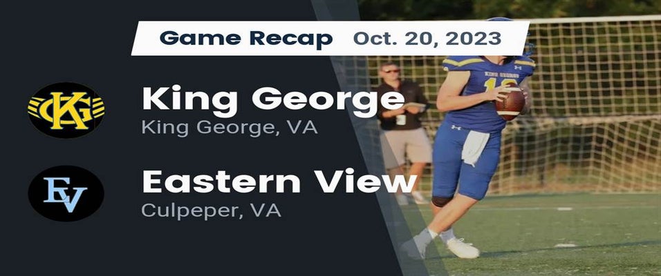 King George vs Eastern View | Football | 10/20/2023
