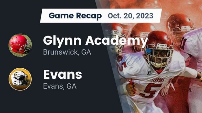 Watch this highlight video of the Glynn Academy (Brunswick, GA) football team in its game Recap: Glynn Academy  vs. Evans  2023 on Oct 20, 2023