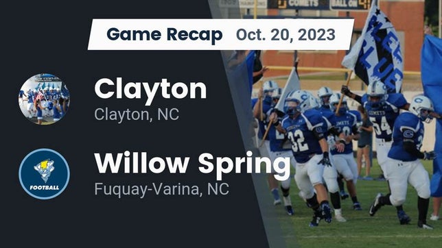 Watch this highlight video of the Clayton (NC) football team in its game Recap: Clayton  vs.  Willow Spring  2023 on Oct 20, 2023