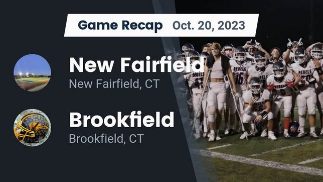 Watch this highlight video of the New Fairfield (CT) football team in its game Recap: New Fairfield  vs. Brookfield  2023 on Oct 20, 2023