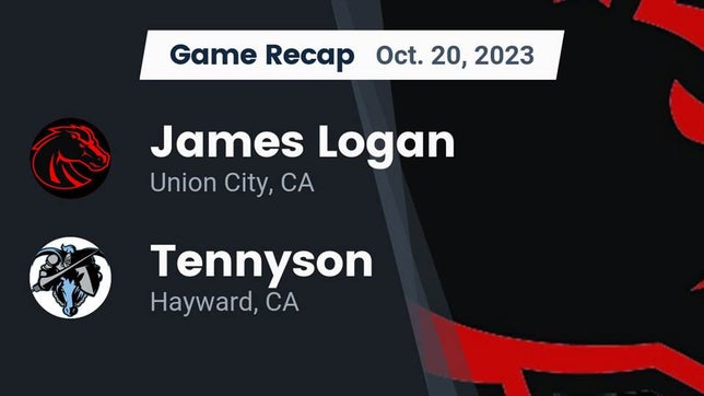Watch this highlight video of the James Logan (Union City, CA) football team in its game Recap: James Logan  vs. Tennyson  2023 on Oct 20, 2023
