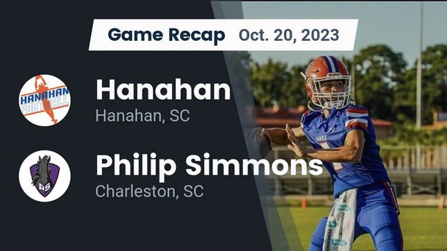 Watch this highlight video of the Hanahan (SC) football team in its game Recap: Hanahan  vs. Philip Simmons  2023 on Oct 20, 2023