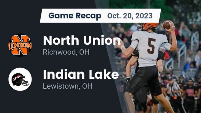 Watch this highlight video of the North Union (Richwood, OH) football team in its game Recap: North Union  vs. Indian Lake  2023 on Oct 20, 2023