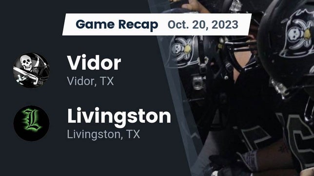 Watch this highlight video of the Vidor (TX) football team in its game Recap: Vidor  vs. Livingston  2023 on Oct 20, 2023