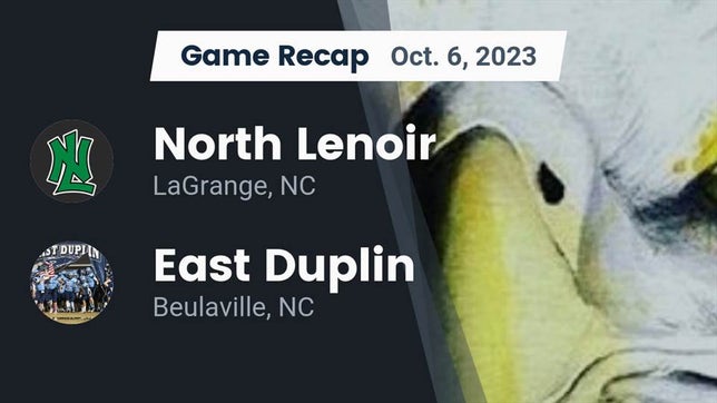 Watch this highlight video of the North Lenoir (LaGrange, NC) football team in its game Recap: North Lenoir  vs. East Duplin  2023 on Oct 6, 2023