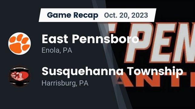Watch this highlight video of the East Pennsboro (Enola, PA) football team in its game Recap: East Pennsboro  vs. Susquehanna Township  2023 on Oct 20, 2023