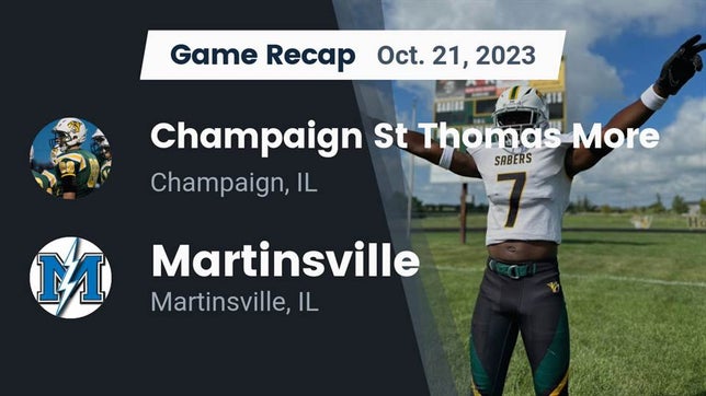 Watch this highlight video of the St. Thomas More (Champaign, IL) football team in its game Recap: Champaign St Thomas More  vs. Martinsville  2023 on Oct 21, 2023