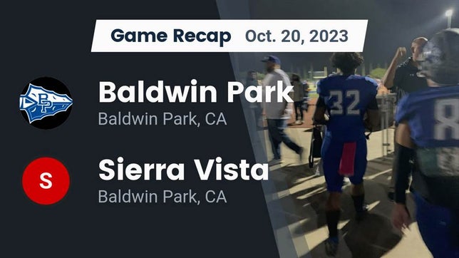 Watch this highlight video of the Baldwin Park (CA) football team in its game Recap: Baldwin Park  vs. Sierra Vista  2023 on Oct 20, 2023