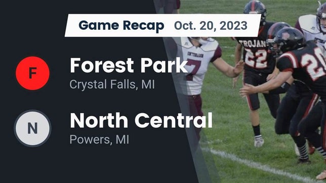 Watch this highlight video of the Forest Park (Crystal Falls, MI) football team in its game Recap: Forest Park  vs. North Central  2023 on Oct 20, 2023