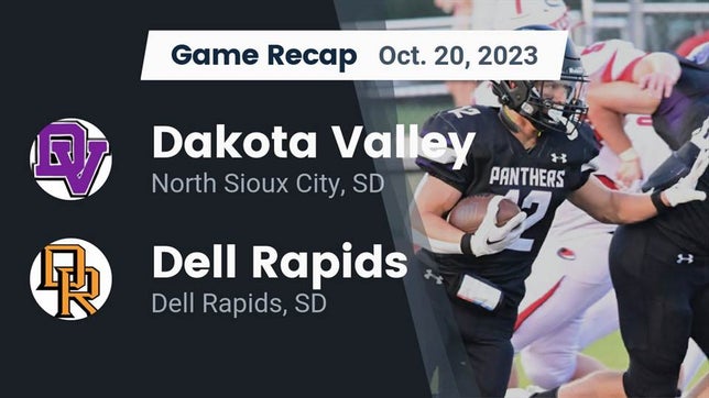 Watch this highlight video of the Dakota Valley (North Sioux City, SD) football team in its game Recap: Dakota Valley  vs. Dell Rapids  2023 on Oct 19, 2023