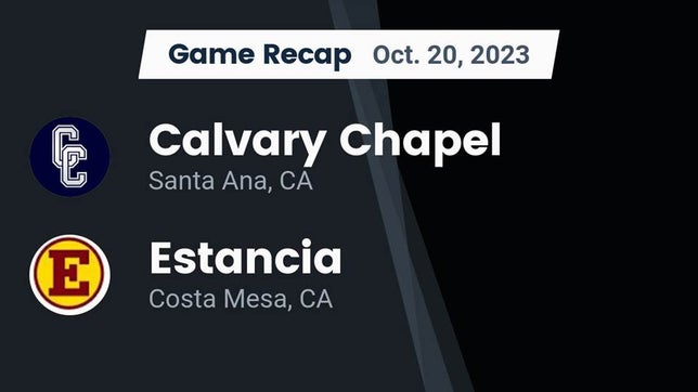 Watch this highlight video of the Calvary Chapel (Santa Ana, CA) football team in its game Recap: Calvary Chapel  vs. Estancia  2023 on Oct 20, 2023