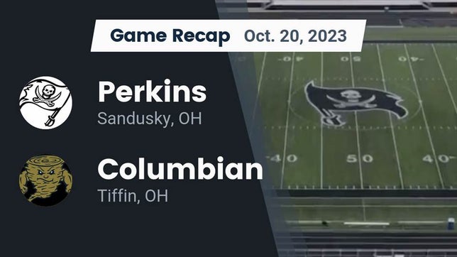 Watch this highlight video of the Perkins (Sandusky, OH) football team in its game Recap: Perkins  vs. Columbian  2023 on Oct 20, 2023