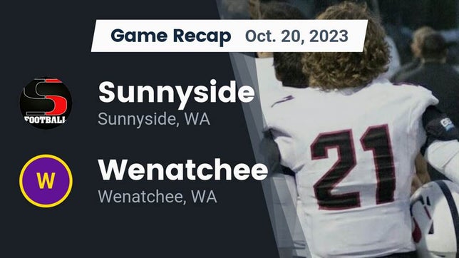 Watch this highlight video of the Sunnyside (WA) football team in its game Recap: Sunnyside  vs. Wenatchee  2023 on Oct 20, 2023