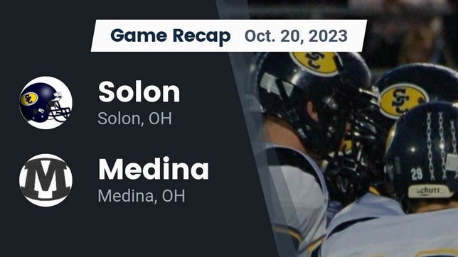 Watch this highlight video of the Solon (OH) football team in its game Recap: Solon  vs. Medina  2023 on Oct 20, 2023