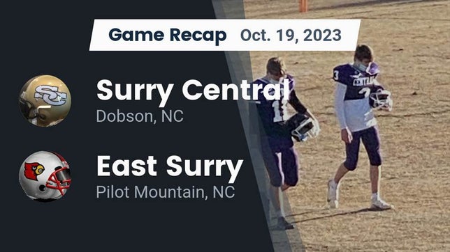 Watch this highlight video of the Surry Central (Dobson, NC) football team in its game Recap: Surry Central  vs. East Surry  2023 on Oct 19, 2023