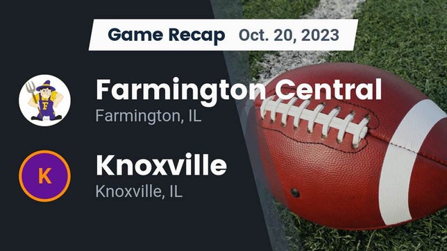 Watch this highlight video of the Farmington (IL) football team in its game Recap: Farmington Central  vs. Knoxville  2023 on Oct 20, 2023