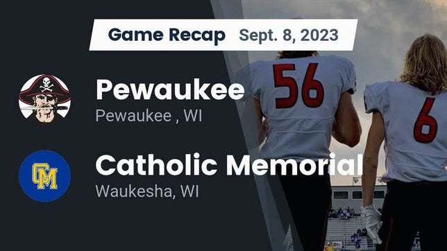 Watch this highlight video of the Pewaukee (WI) football team in its game Recap: Pewaukee  vs. Catholic Memorial 2023 on Sep 8, 2023