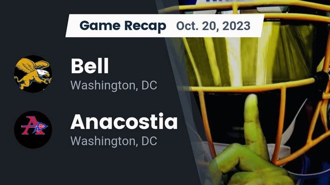 Watch this highlight video of the Bell (Washington, DC) football team in its game Recap: Bell  vs. Anacostia  2023 on Oct 20, 2023