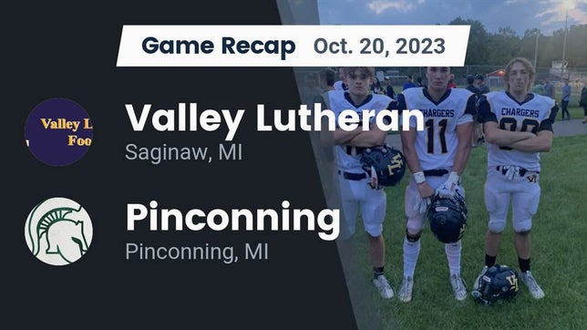 Watch this highlight video of the Valley Lutheran (Saginaw, MI) football team in its game Recap: Valley Lutheran  vs. Pinconning  2023 on Oct 20, 2023