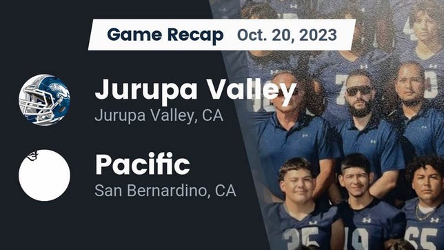 Watch this highlight video of the Jurupa Valley (CA) football team in its game Recap: Jurupa Valley  vs. Pacific  2023 on Oct 20, 2023