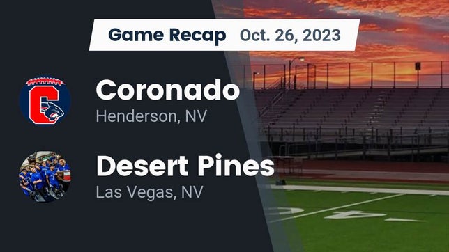 Watch this highlight video of the Coronado (Henderson, NV) football team in its game Recap: Coronado  vs. Desert Pines  2023 on Oct 26, 2023
