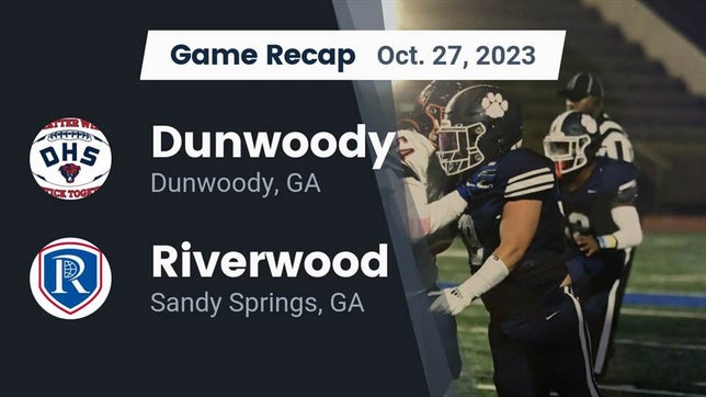 Watch this highlight video of the Dunwoody (GA) football team in its game Recap: Dunwoody  vs. Riverwood  2023 on Oct 26, 2023