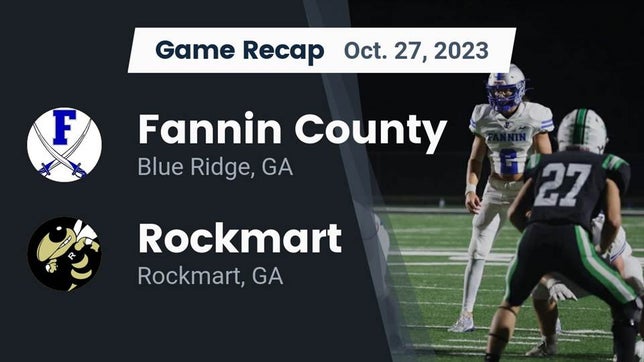 Watch this highlight video of the Fannin County (Blue Ridge, GA) football team in its game Recap: Fannin County  vs. Rockmart  2023 on Oct 26, 2023
