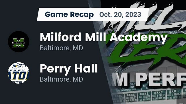 Watch this highlight video of the Milford Mill Academy (Baltimore, MD) football team in its game Recap: Milford Mill Academy  vs. Perry Hall  2023 on Oct 20, 2023