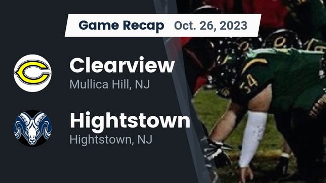 Watch this highlight video of the Clearview (Mullica Hill, NJ) football team in its game Recap: Clearview  vs. Hightstown  2023 on Oct 26, 2023