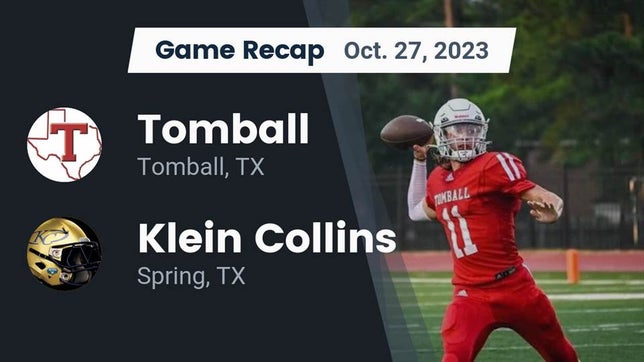 Watch this highlight video of the Tomball (TX) football team in its game Recap: Tomball  vs. Klein Collins  2023 on Oct 27, 2023