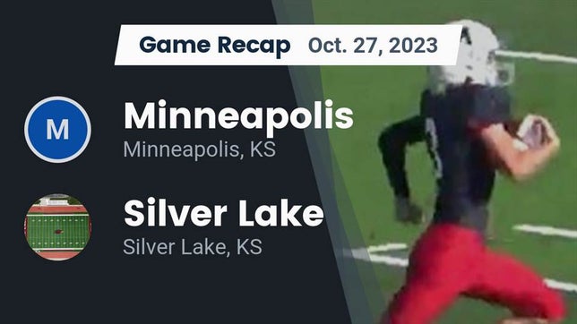 Watch this highlight video of the Minneapolis (KS) football team in its game Recap: Minneapolis  vs. Silver Lake  2023 on Oct 27, 2023
