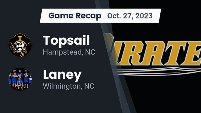 Watch this highlight video of the Topsail (Hampstead, NC) football team in its game Recap: Topsail  vs. Laney  2023 on Oct 27, 2023