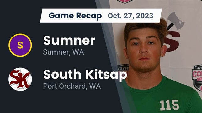 Watch this highlight video of the Sumner (WA) football team in its game Recap: Sumner  vs. South Kitsap  2023 on Oct 27, 2023