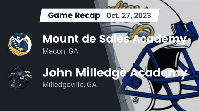 Watch this highlight video of the Mount de Sales Academy (Macon, GA) football team in its game Recap: Mount de Sales Academy vs. John Milledge Academy  2023 on Oct 27, 2023