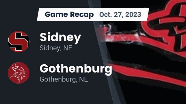 Watch this highlight video of the Sidney (NE) football team in its game Recap: Sidney  vs. Gothenburg  2023 on Oct 27, 2023