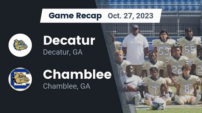 Watch this highlight video of the Decatur (GA) football team in its game Recap: Decatur  vs. Chamblee  2023 on Oct 27, 2023