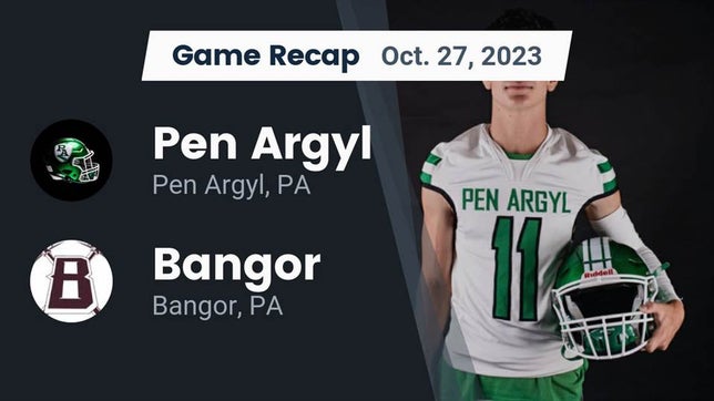 Watch this highlight video of the Pen Argyl (PA) football team in its game Recap: Pen Argyl  vs. Bangor  2023 on Oct 27, 2023