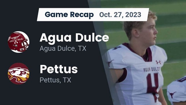 Watch this highlight video of the Agua Dulce (TX) football team in its game Recap: Agua Dulce  vs. Pettus  2023 on Oct 27, 2023