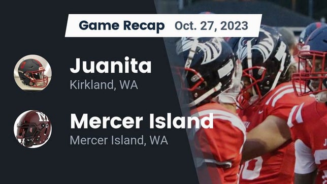 Watch this highlight video of the Juanita (Kirkland, WA) football team in its game Recap: Juanita  vs. Mercer Island  2023 on Oct 27, 2023