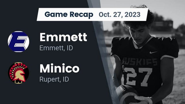 Watch this highlight video of the Emmett (ID) football team in its game Recap: Emmett  vs. Minico  2023 on Oct 27, 2023