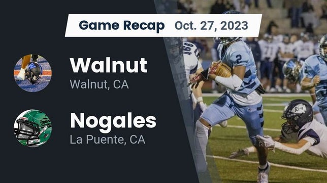 Watch this highlight video of the Walnut (CA) football team in its game Recap: Walnut  vs. Nogales  2023 on Oct 27, 2023