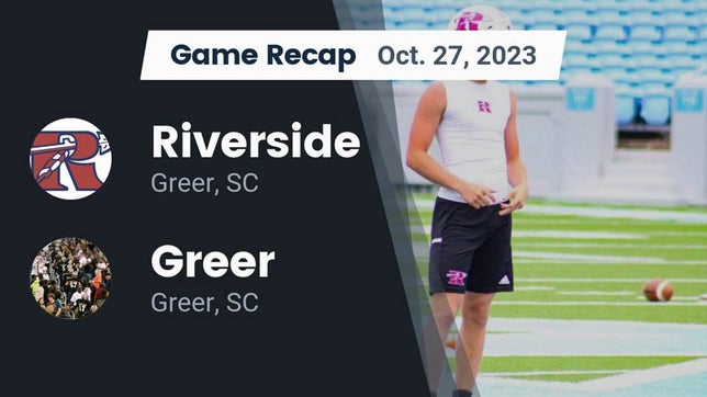 Watch this highlight video of the Riverside (Greer, SC) football team in its game Recap: Riverside  vs. Greer  2023 on Oct 27, 2023