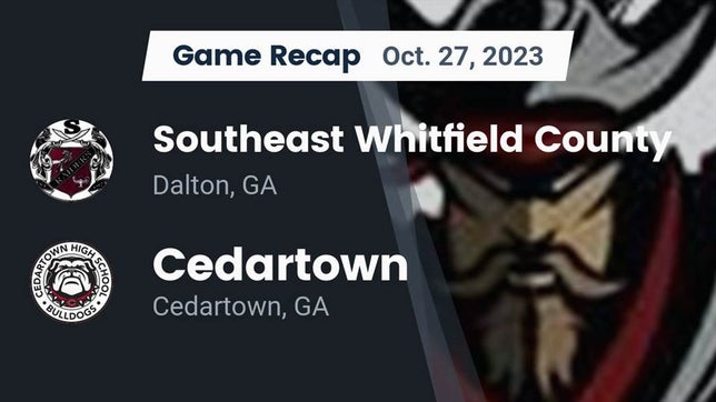 Watch this highlight video of the Southeast Whitfield County (Dalton, GA) football team in its game Recap: Southeast Whitfield County vs. Cedartown  2023 on Oct 27, 2023