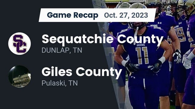 Watch this highlight video of the Sequatchie County (Dunlap, TN) football team in its game Recap: Sequatchie County  vs. Giles County  2023 on Oct 27, 2023