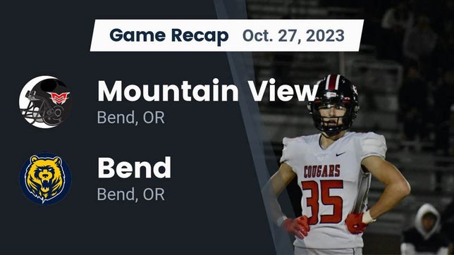 Watch this highlight video of the Mountain View (Bend, OR) football team in its game Recap: Mountain View  vs. Bend  2023 on Oct 27, 2023