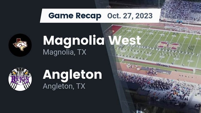Watch this highlight video of the Magnolia West (Magnolia, TX) football team in its game Recap: Magnolia West  vs. Angleton  2023 on Oct 27, 2023