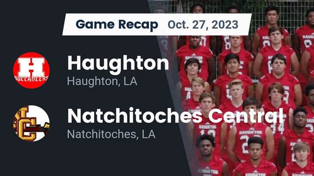 Watch this highlight video of the Haughton (LA) football team in its game Recap: Haughton  vs. Natchitoches Central  2023 on Oct 27, 2023
