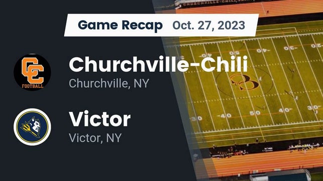 Watch this highlight video of the Churchville-Chili (Churchville, NY) football team in its game Recap: Churchville-Chili  vs. Victor  2023 on Oct 27, 2023